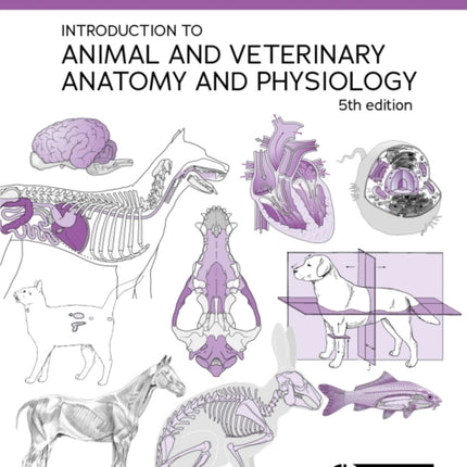 Introduction to Animal and Veterinary Anatomy and