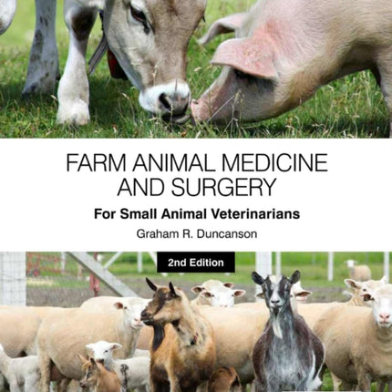 Farm Animal Medicine and Surgery for Small Animal Veterinarians