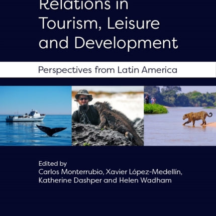 Humananimal relations in tourism leisure and
