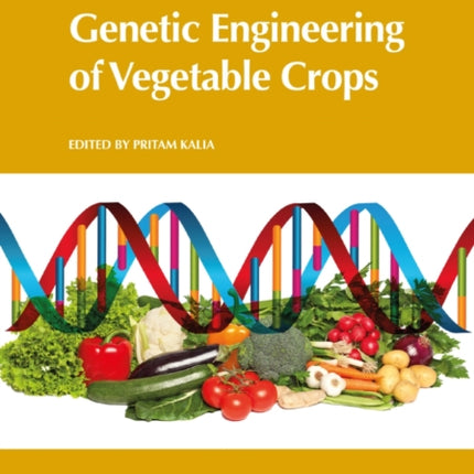 Genetic Engineering of Vegetable Crops