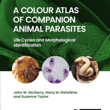 A Colour Atlas of Companion Animal Parasites