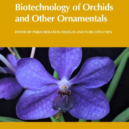 Biotechnology of Orchids and Other Ornamentals