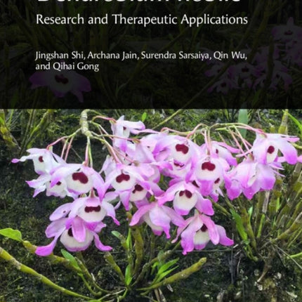 Dendrobium nobile Research and Therapeutic