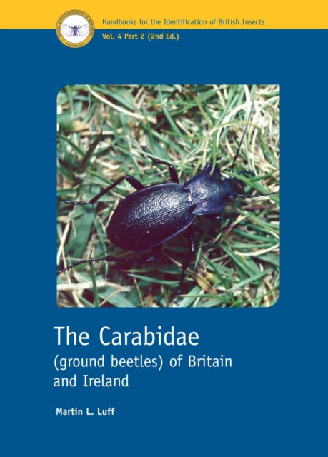 The Carabidae ground beetles of Britain and Ireland