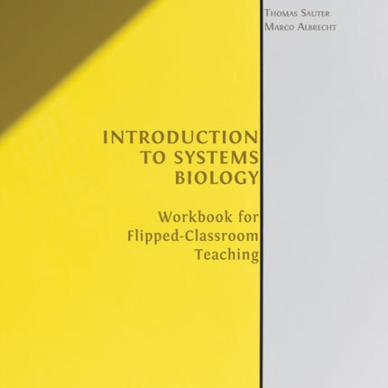 Introduction to Systems Biology: Workbook for Flipped-classroom Teaching