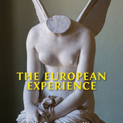 The European Experience: A Multi-Perspective