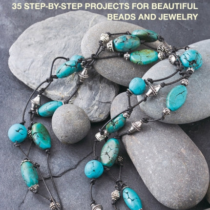 Polymer Clay Jewelry: 35 Step-by-Step Projects for Beautiful Beads and Jewelry