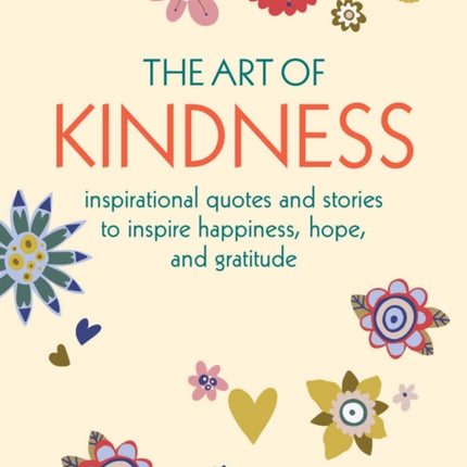 The Art of Kindness: Inspirational Quotes and
