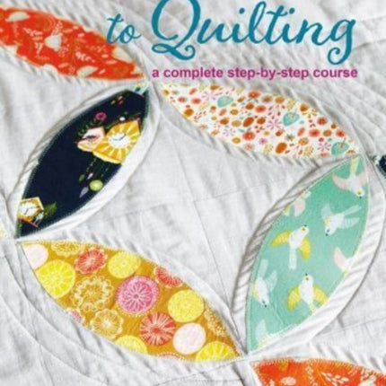 A Beginner’s Guide to Quilting: A Complete Step-by-Step Course