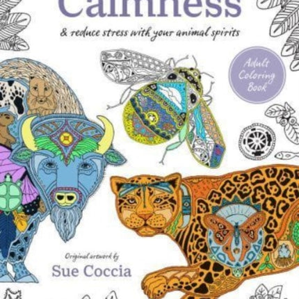 Color Yourself to Calmness: And Reduce Stress with Your Animal Spirits