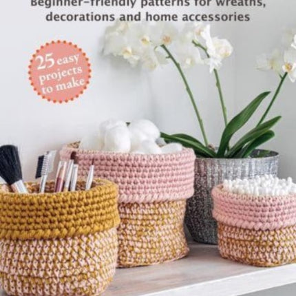 Introduction to Crochet 25 easy projects to make