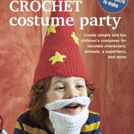 Crochet Costume Party over 35 easy patterns to make