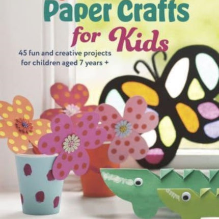 Easy Paper Crafts for Kids