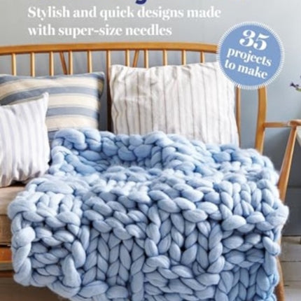 Chunky Knits 35 projects to make