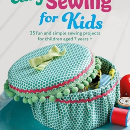 Easy Sewing for Kids