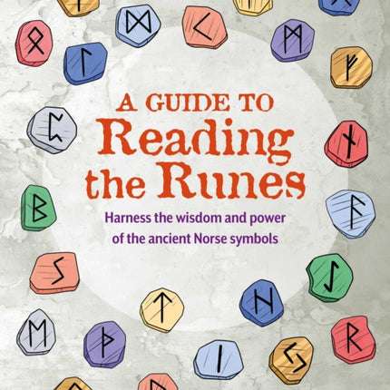 A Guide to Reading the Runes