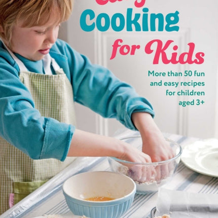 Easy Cooking for Kids