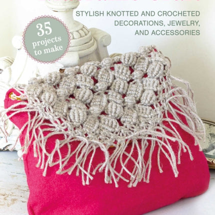 Macramé Crafts 35 projects to make