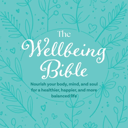 The Wellbeing Bible