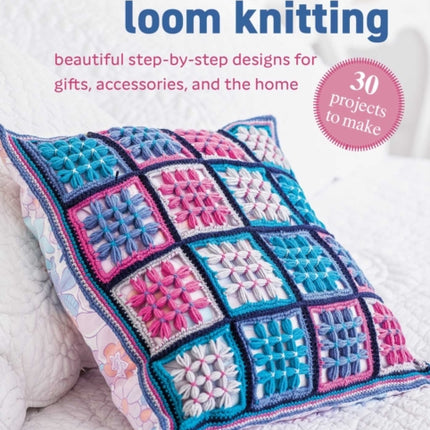 A Beginners Guide to Loom Knitting