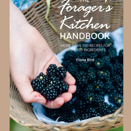 The Foragers Kitchen Handbook