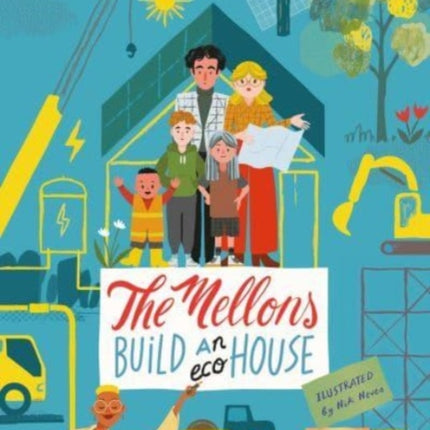 The Mellons Build a House