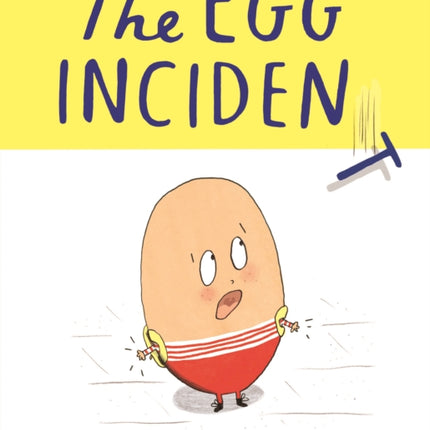 The Egg Incident