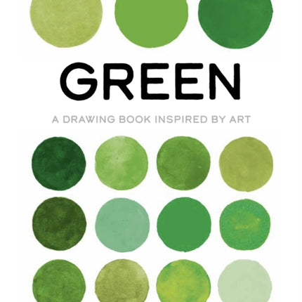 Green: A Drawing Book Inspired by Art