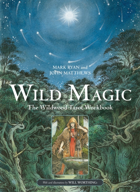 Wild Magic: The Wildwood Tarot Workbook