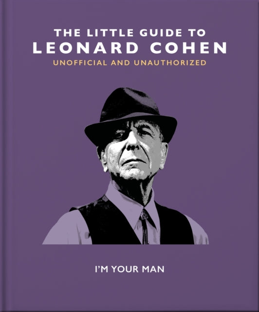 The Little Guide to Leonard Cohen: I'm Your Man