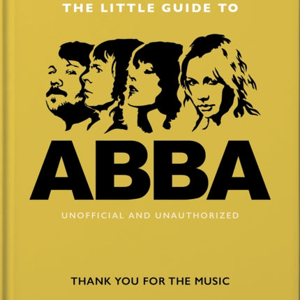 The Little Guide to Abba: Thank You For the Music