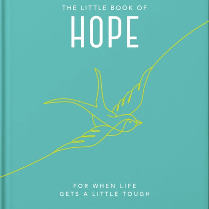 The Little Book of Hope: For when life gets a