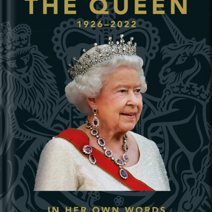 The Queen 1926-2022: In Her Own Words