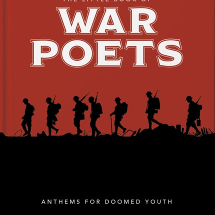 The Little Book of War Poets: The Human Experience of War