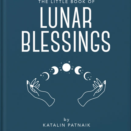 The Little Book of Lunar Blessings