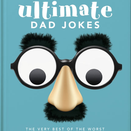 The Little Book of Ultimate Dad Jokes