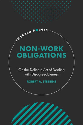 Non-Work Obligations: On the Delicate Art of Dealing with Disagreeableness