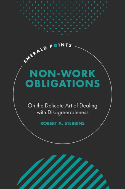 Non-Work Obligations: On the Delicate Art of Dealing with Disagreeableness