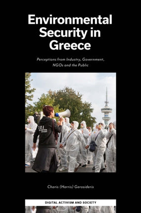 Environmental Security in Greece: Perceptions from Industry, Government, NGOs and the Public