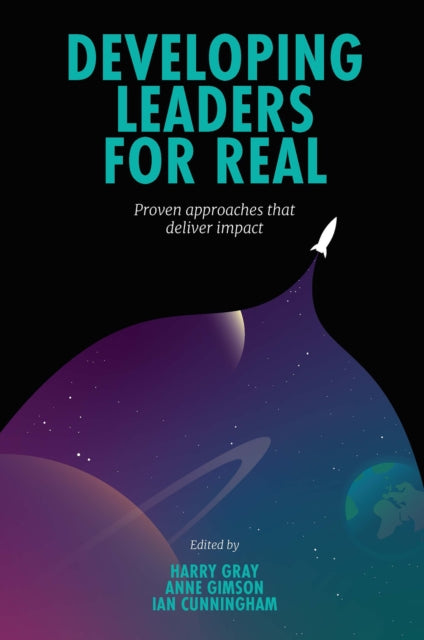 Developing Leaders For Real: Proven approaches that deliver impact