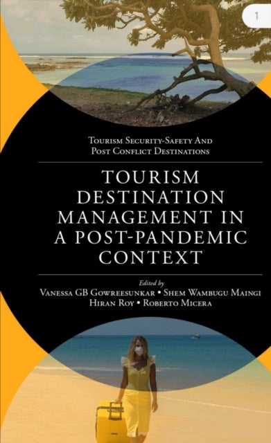 Tourism Destination Management in a Post-Pandemic Context: Global Issues and Destination Management Solutions