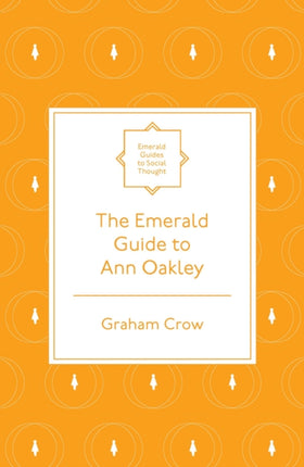 The Emerald Guide to Ann Oakley