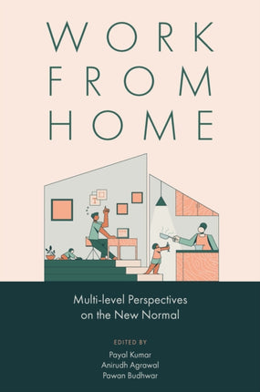 Work from Home: Multi-level Perspectives on the New Normal