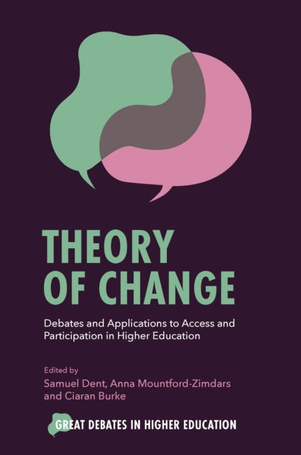 Theory of Change: Debates and Applications to Access and Participation in Higher Education