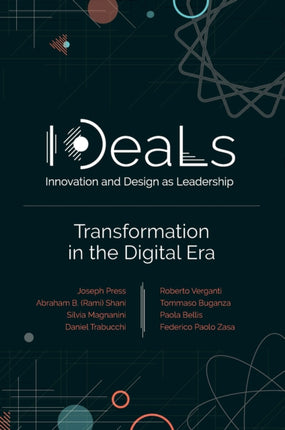 IDeaLs (Innovation and Design as Leadership): Transformation in the Digital Era