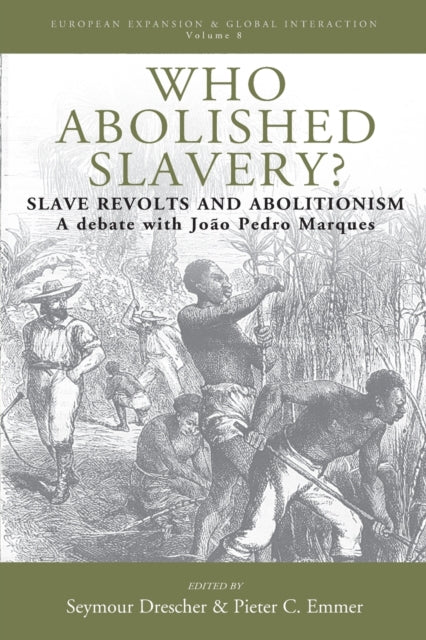 Who Abolished Slavery?: Slave Revolts and