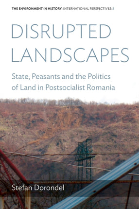 Disrupted Landscapes: State, Peasants and the