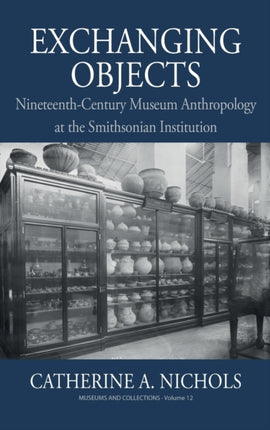Exchanging Objects: Nineteenth-Century Museum