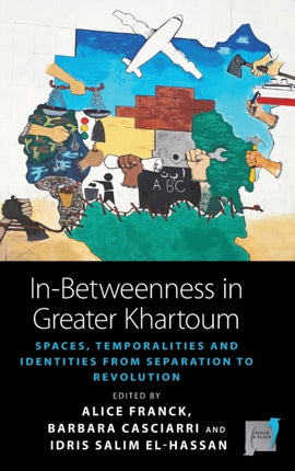 In-Betweenness in Greater Khartoum: Spaces,