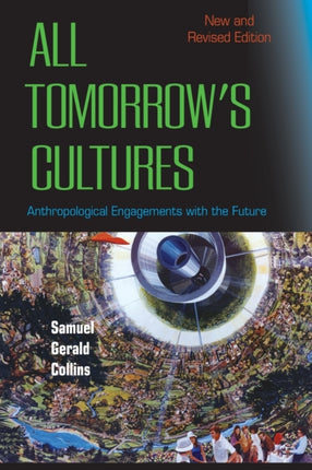 All Tomorrow's Cultures: Anthropological